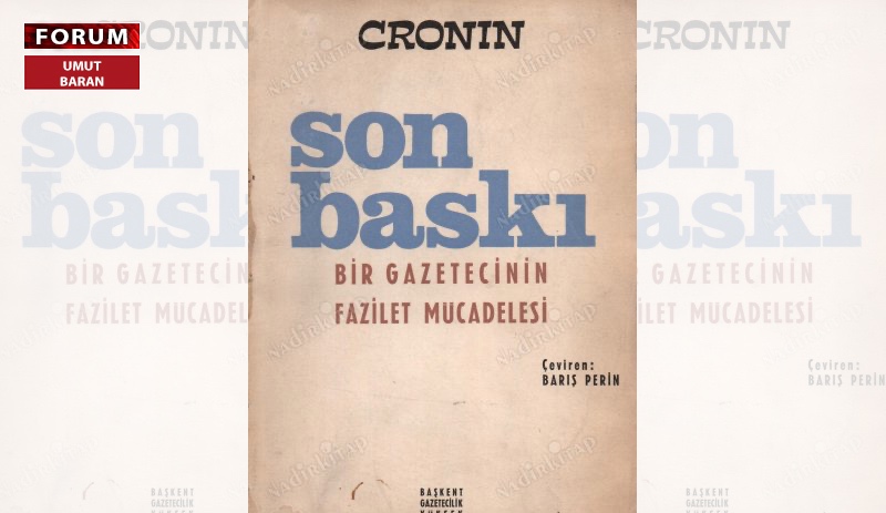 'Son Baskı - Bir Gazetecinin Fazilet Mücadelesi'