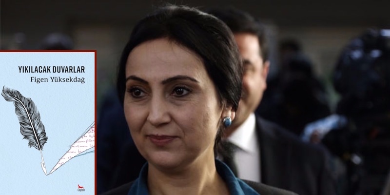 Figen Yüksekdağ'ın kitabı çıkıyor: Yıkılacak Duvarlar