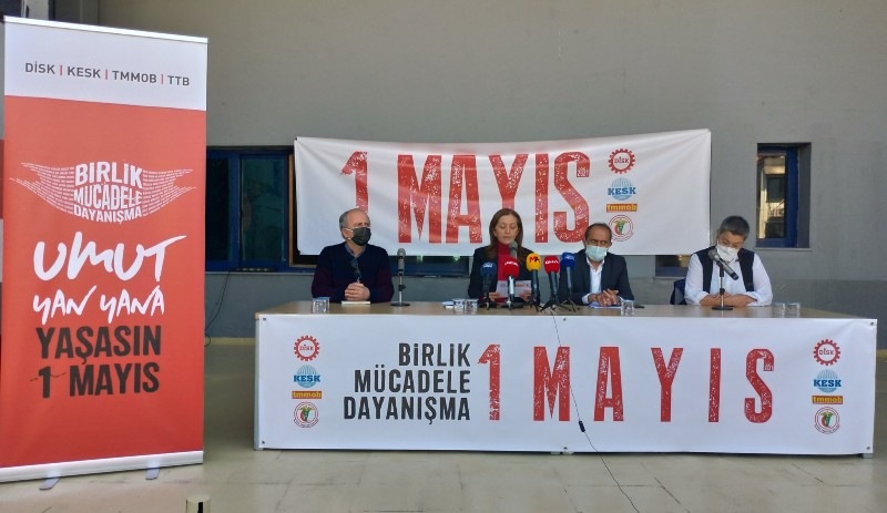 DİSK, KESK, TMMOB ve TTB'nin 1 Mayıs programı belli oldu