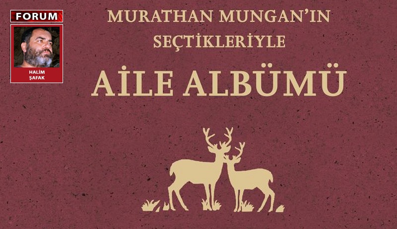 Murathan Mungan'ın Aile/Şiir/Şair Albümü