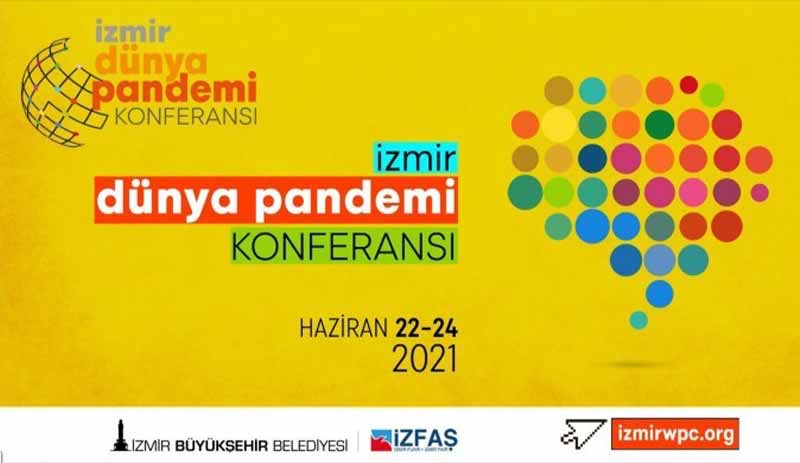 İzmir, Dünya Pandemi Konferansı'na ev sahipliği yapacak