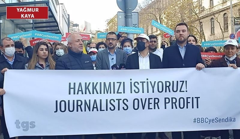 BBC İstanbul Bürosu çalışanları: Taleplerimiz karşılanmazsa greve çıkacağız