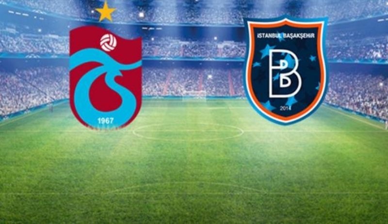 Trabzonspor - Başakşehir maçında ilk 11'ler