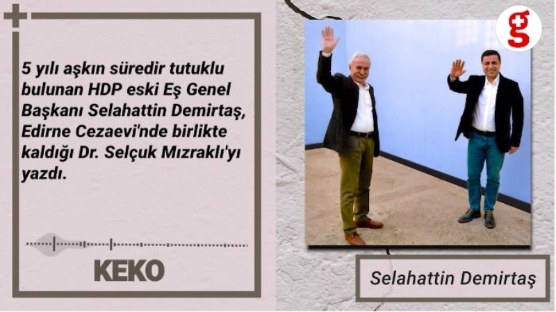 Demirtaş'ın 'KEKO' yazısını GerçekSES'te dinleyin