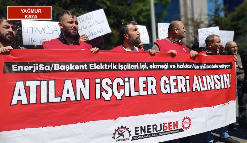 EnerjiSA işçileri Sabancı Holding önünde nöbet başlatıyor