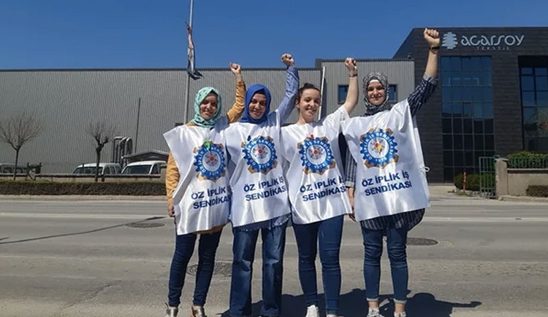 Sendikaya üye oldukları için işten atılan Acarsoy tekstil işçisi kadınlar: Bütün kadınlar için direniyoruz