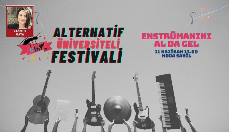 Kadıköy'de 'Alternatif Üniversiteli Festivali’: Sıra arkadaşlarımıza sesleniyoruz, enstrümanını al, gel