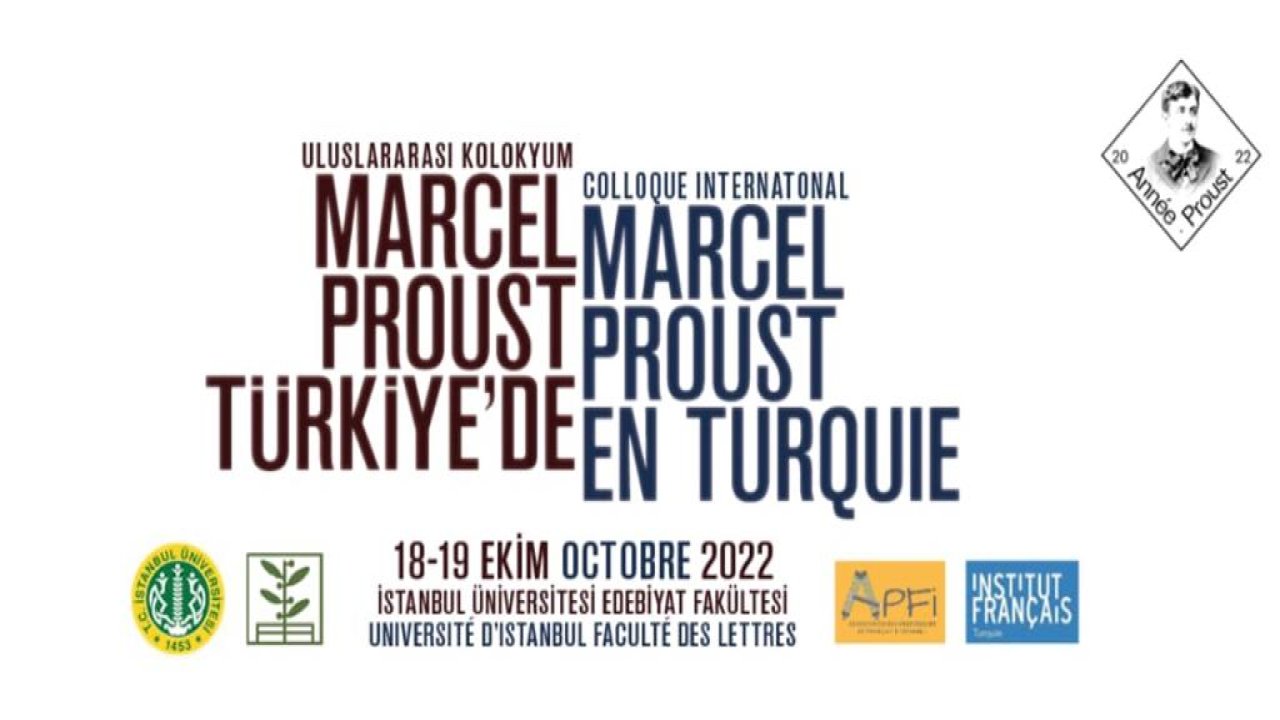 Marcel Proust  Uluslararası bir Kolokyumla Anılacak