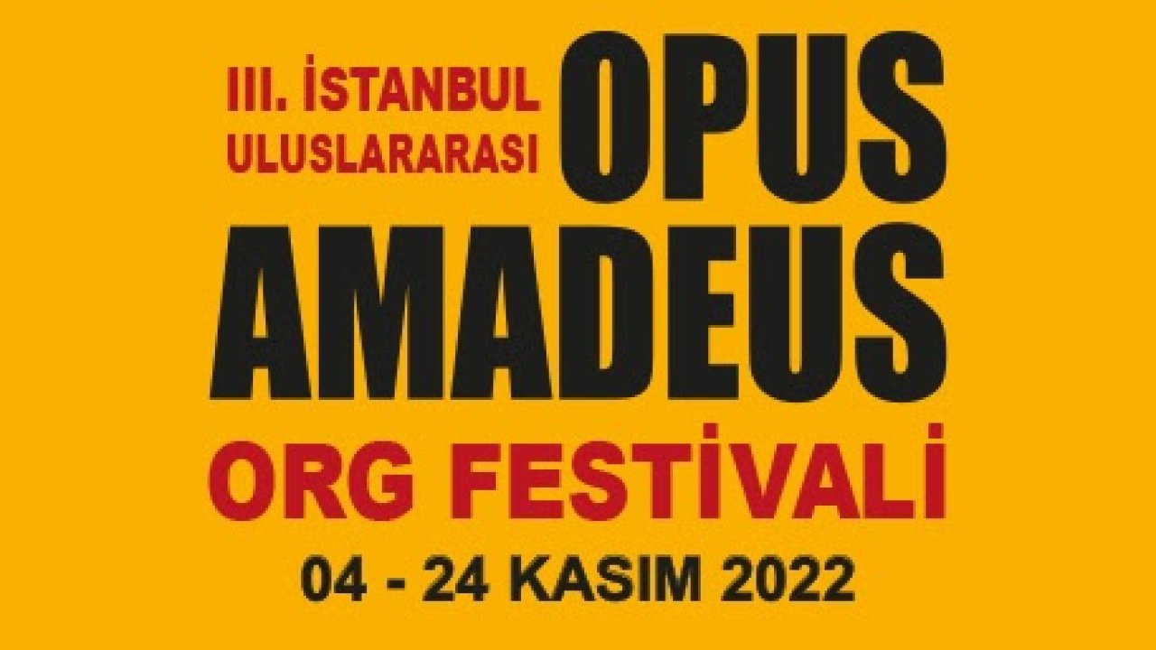 İstanbul Uluslararası Opus Amadeus Org Festivali yeniden başlıyor