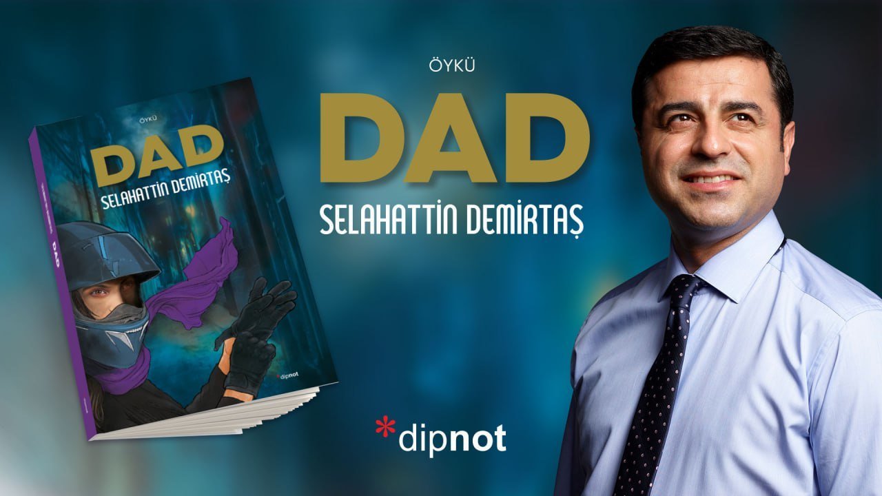 Selahattin Demirtaş'ın yeni kitabı 'Dad' 10 Şubat'ta raflarda