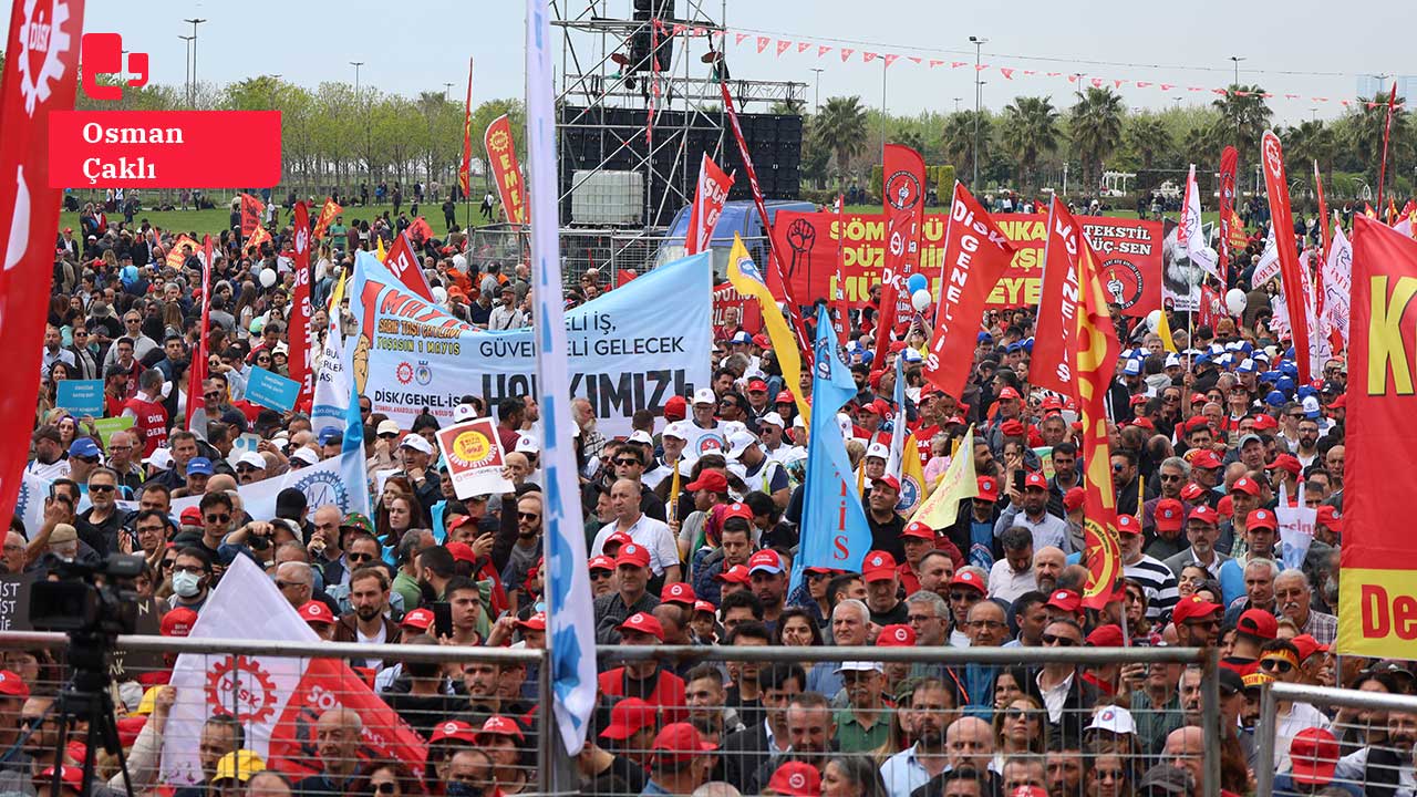 İstanbul 1 Mayıs’ında iktidarı değiştirme talebi yükseldi: 14 Mayıs için umut verdi