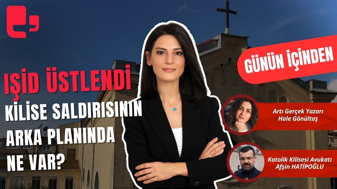 CANLI... IŞİD ÜSTLENDİ! KİLİSE SALDIRISININ ARKA PLANINDA NE VAR? I GÜNÜN İÇİNDEN...