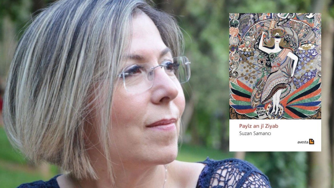 Suzan Samancı'dan yeni roman: 'Payiz An Jî Ziyap'