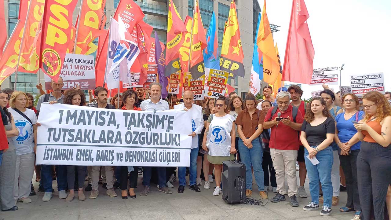 1 Mayıs tutuklularının davası öncesi açıklama: Taksim'e yürümek suç değildir