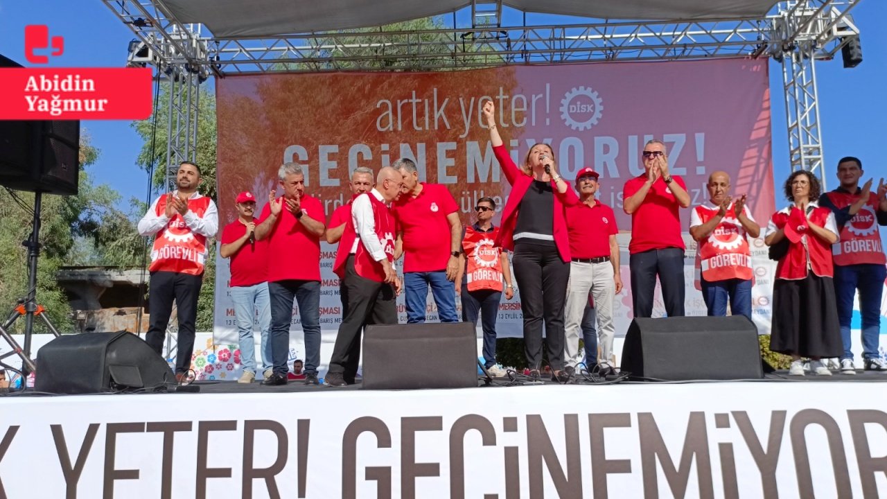 DİSK’ten Mersin'de 'geçinemiyoruz' mitingi ... Çerkezoğlu: 'Ölmek var, tazminatı vermek yok'