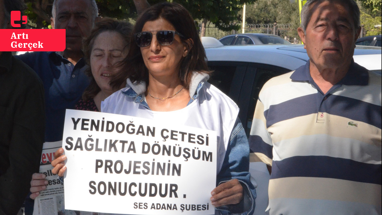 Adana ve Eskişehir'de 'yenidoğan çetesi' protestosu: 'Sağlık Bakanı dahil tüm sorumlulara görevden el çektirilmeli'