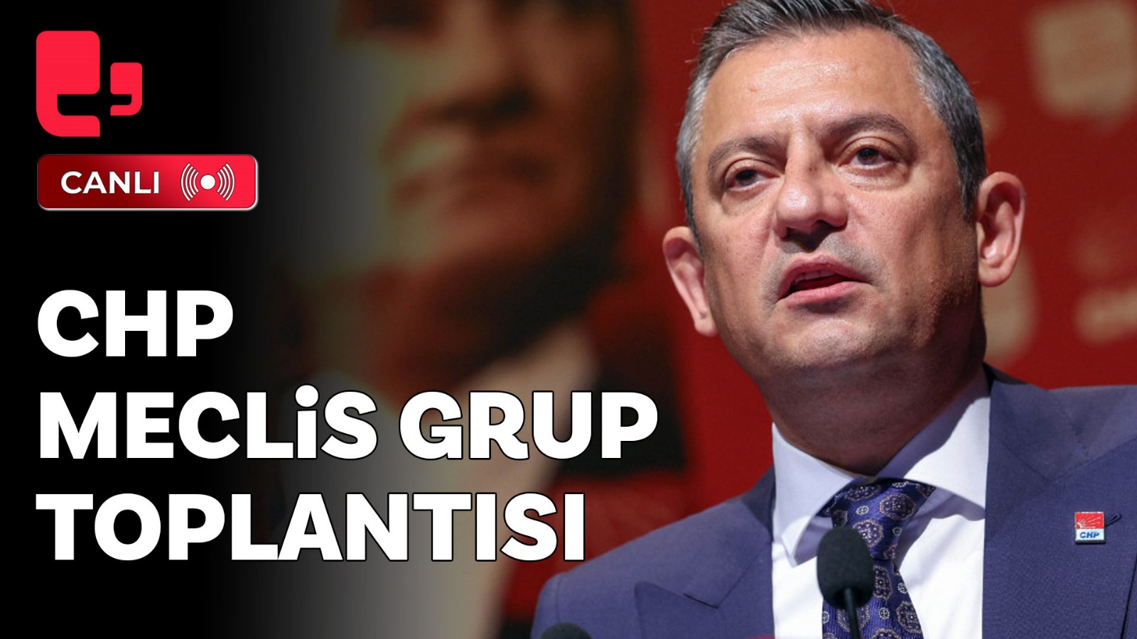 CHP lideri Özel grup toplantısında konuşuyor