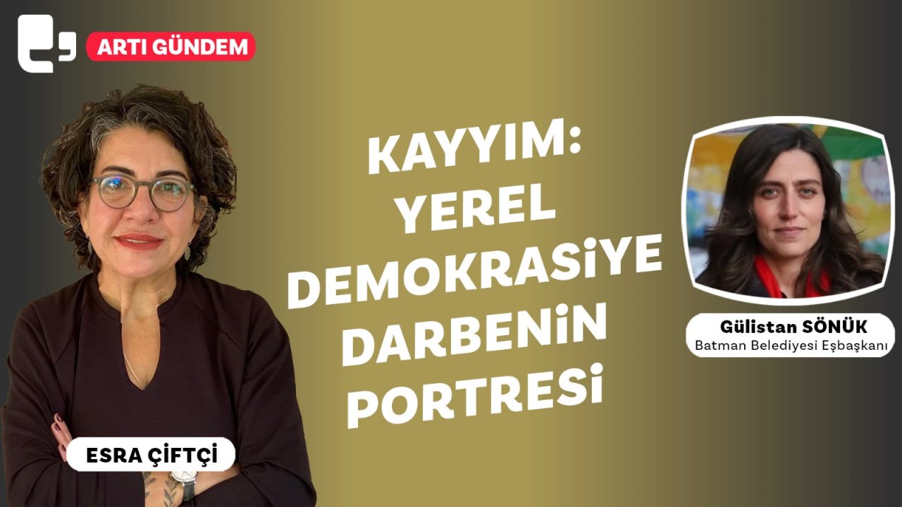 Gülistan Sönük, kayyım politikalarını Artı TV'ye değerlendiriyor