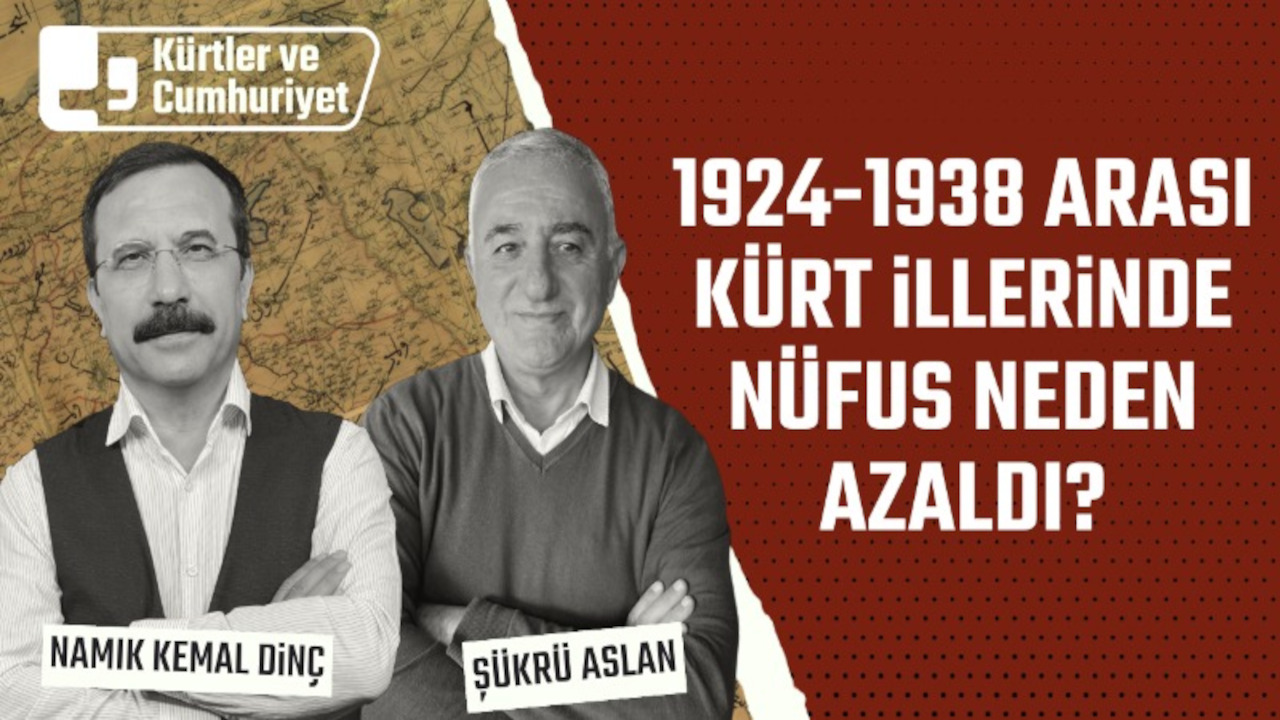 Kürtler ve Cumhuriyet Tartışmaları.... Şükrü Aslan: Devlet nüfus azalmasına ilişkin hiçbir açıklama yapmamış