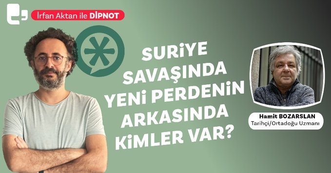 Prof. Dr. Hamit Bozarslan anlatıyor: Suriye savaşında yeni perdenin arkasında kimler var?