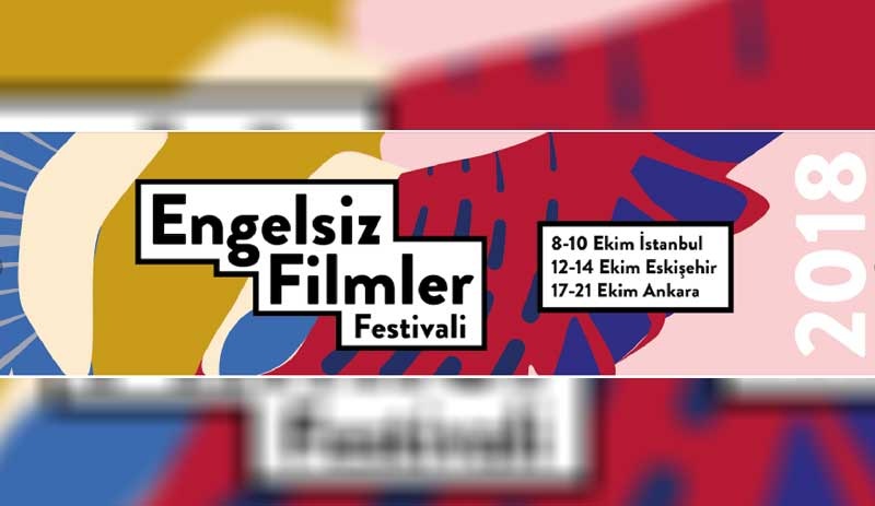 Engelsiz Filmler Festivali 3 kentte gerçekleşecek