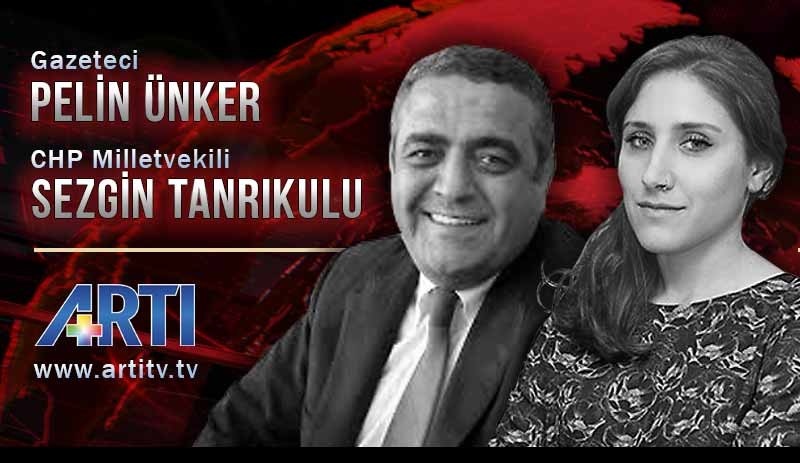 Pelin Ünker ve Sezgin Tanrıkulu Artı TV'de