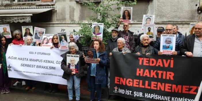 İstanbul, İzmir ve Ankara'dan ağır hasta mahpusların tahliyesi için çağrı