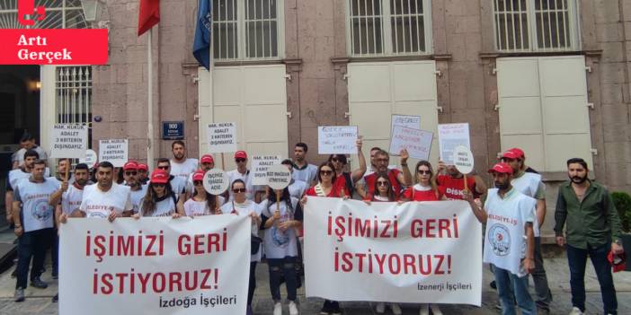 Üç ayda 2 bin 221 personel işe alınmıştı: İşten çıkarılan işçiler İzmir Büyükşehir Belediyesi önünde eylemde