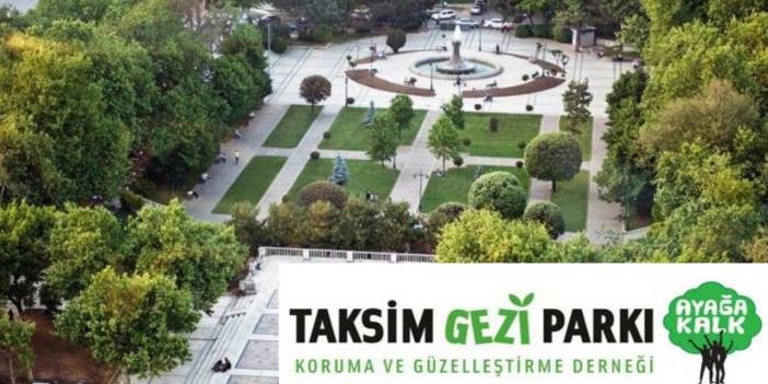 Taksim Gezi Parkı Derneği: 'Burada özgürce nefes alın'