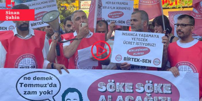 BİRTEK SEN’den asgari ücrete ara zam talebi: 'Taleplerimiz karşılanmazsa birleşip ayağa kalkacağız'