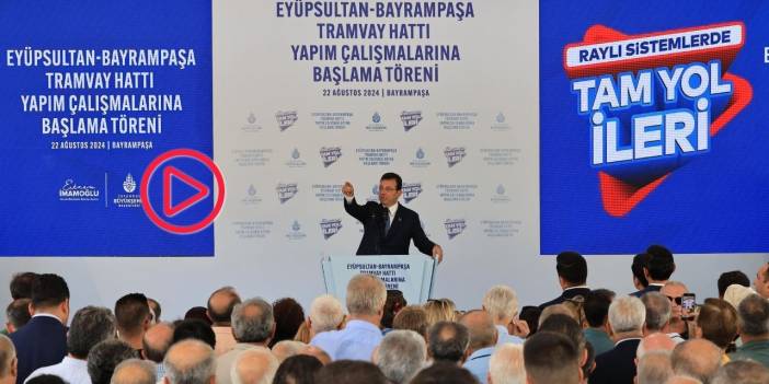 Eyüpsultan - Bayrampaşa tramvayının yapımına başlandı... İmamoğlu: 12 bin proje geçti, şu hat geçmedi