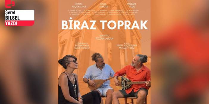 Bir mübadele ve Ayvalık filmi: Biraz Toprak