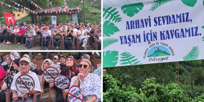 Arhavi'de 'Toprağımıza sahip çıkıyoruz' buluşması: 'Cengiz haddini bilecek ve gidecek'