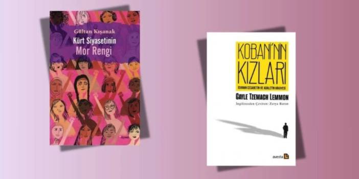 Gültan Kışanak'ın kitabına ve Gayle Tzemach Lemmon imzalı 'Kobane'nin Kızları'na yasak