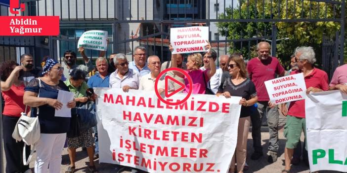 Mersin'de fabrikaların yarattığı kirliliğe suç duyurusu