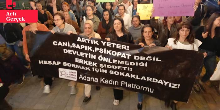 Adana'da bir günde beş kadın katledildi: 'İstanbul Sözleşmesi'ne geri dönülsün'