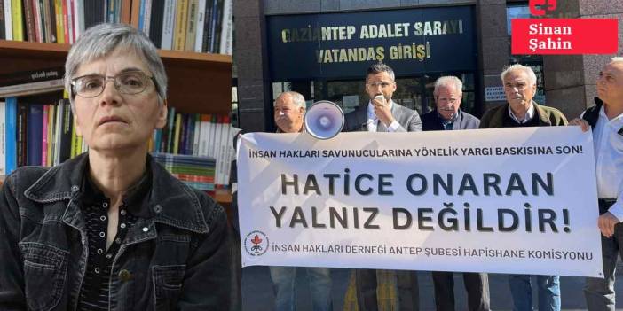 İHD'den hak savunucusu Hatice Onaran için çağrı: Yaşam hakkı tehdit altında