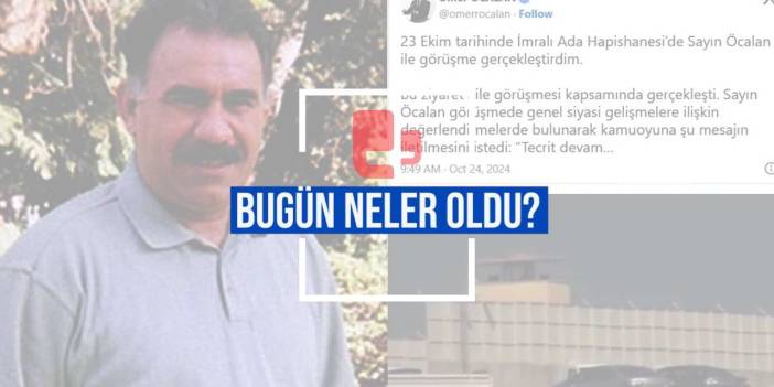 Bugün neler oldu? | Öcalan'ın mesajı ve siyasetteki yankıları