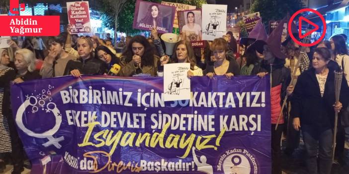 Kadınlardan Mersin'de meşaleli yürüyüş: 'Eşitliği, özgürlüğü, hayatı isyanımızla geri alacağız'