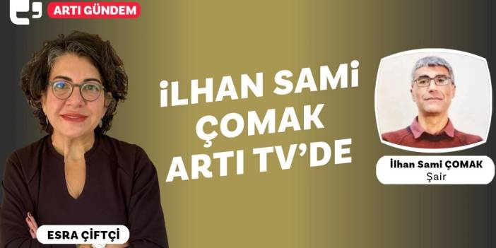 Üretilmiş karanlıkta 30 yıl... İlhan Sami Çomak Artı Tv'de