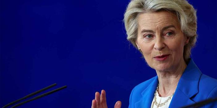 AB Komisyonu Başkanı Ursula von der Leyen Türkiye'ye geliyor