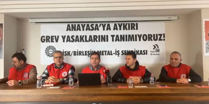 Birleşik Metal İş: Grev yasağını tanımıyoruz, kararlıyız